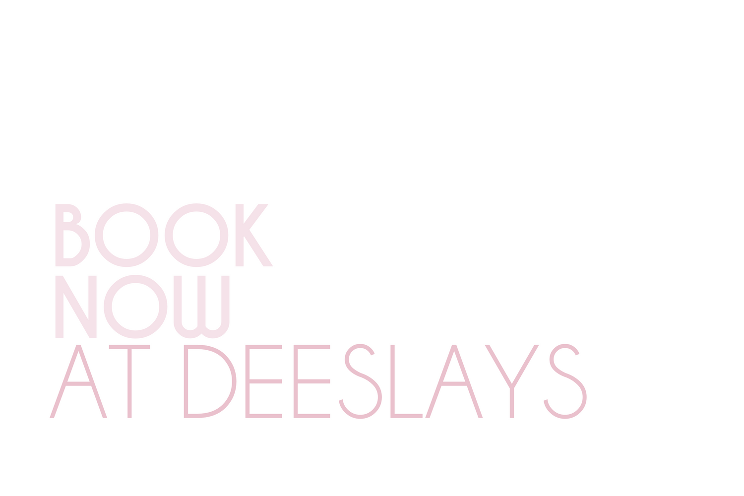 Book Now At Deeslays