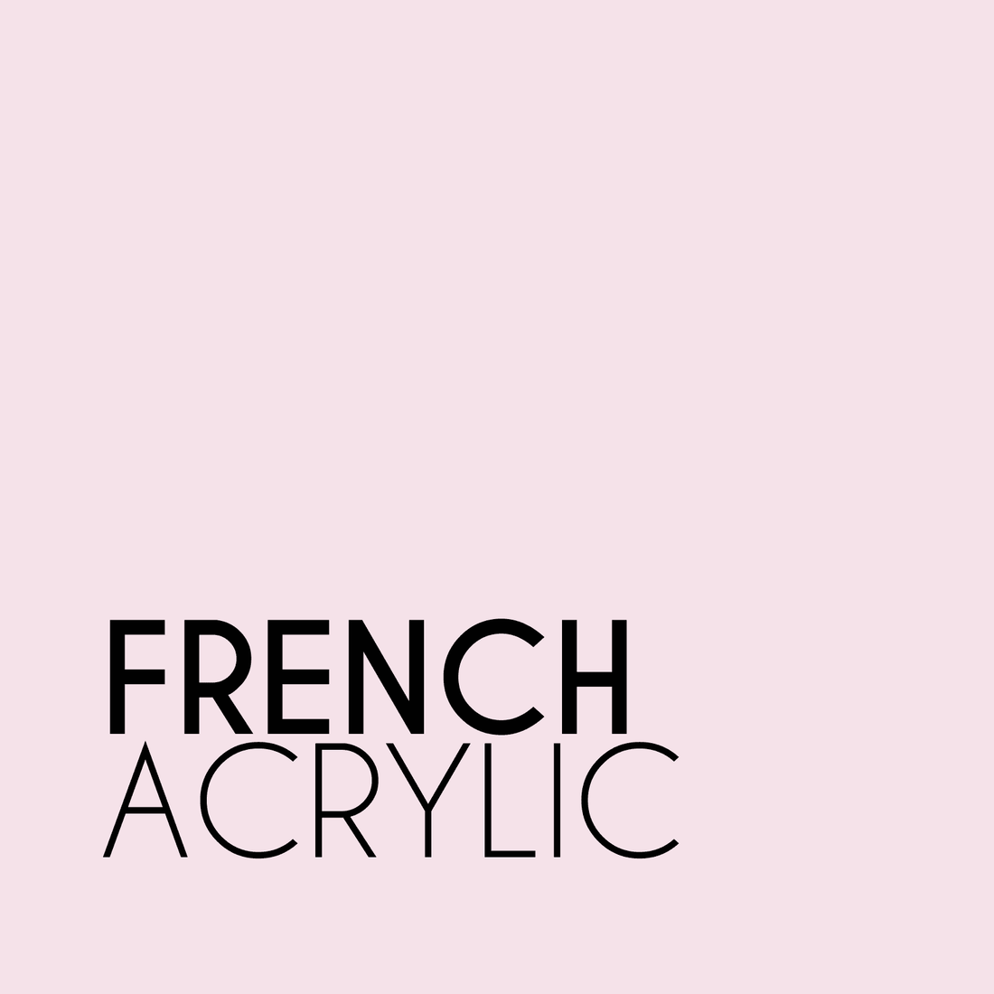 French Acrylic