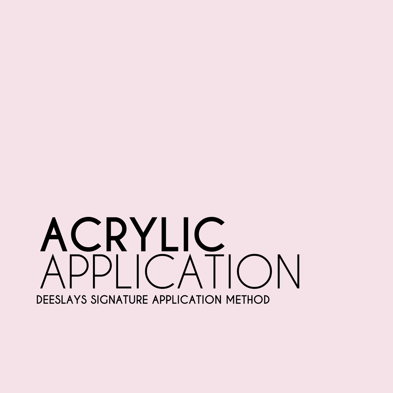 Acrylic Application: Lay Acrylic like a PRO!