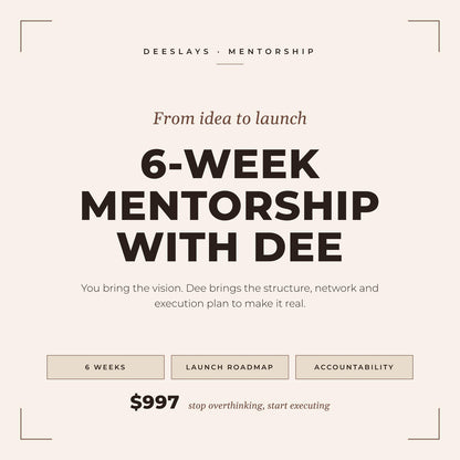 Six-Week Mentorship Program - with Dee